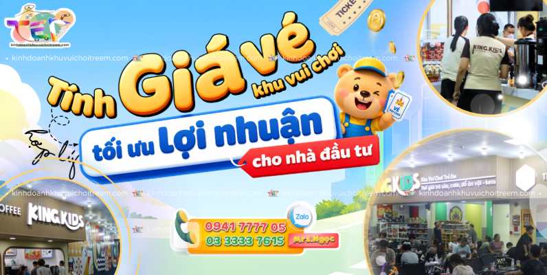 Cách tính giá vé khu vui chơi tối ưu lợi nhuận cho nhà đầu tư