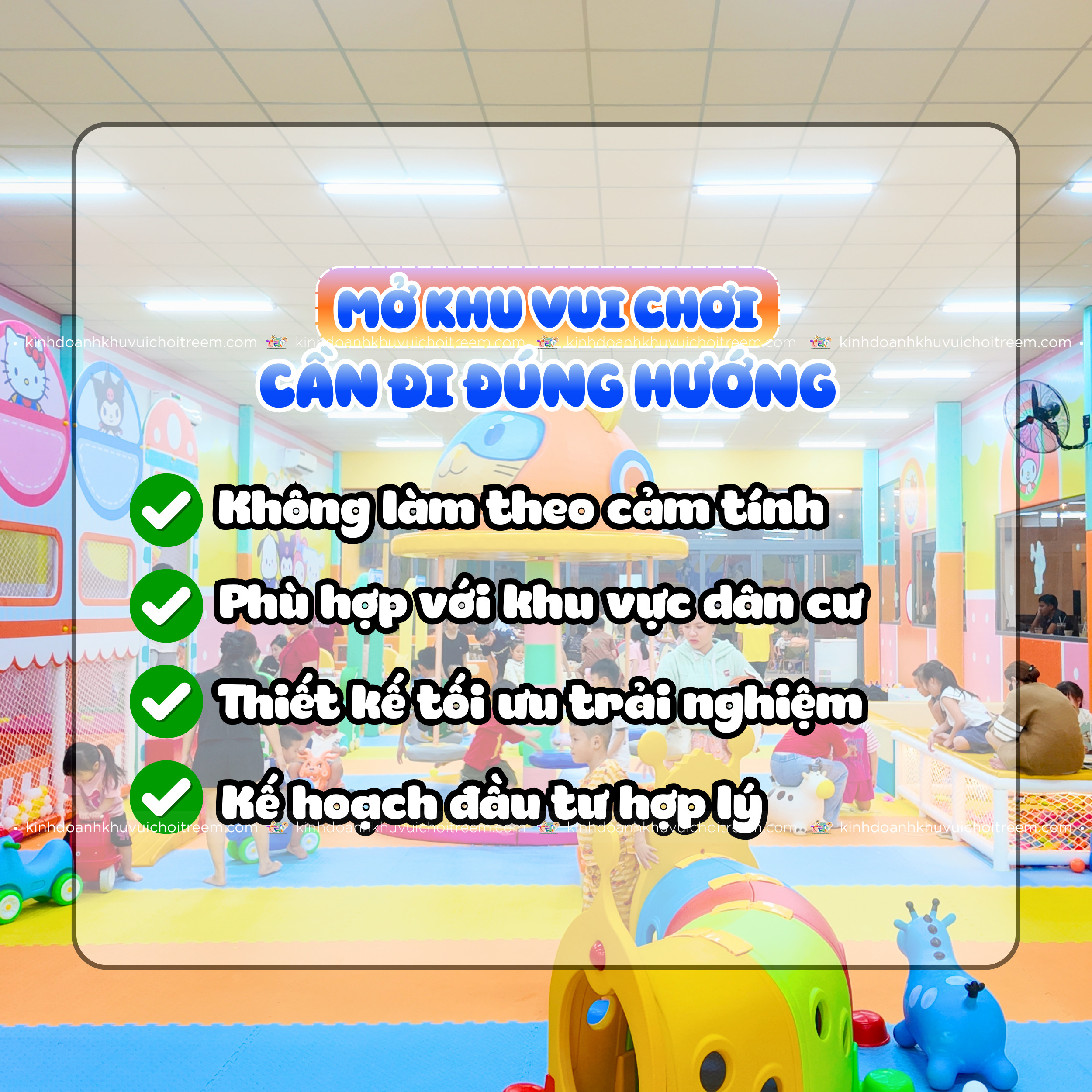 Mở khu vui chơi trẻ em cần đi đúng hướng