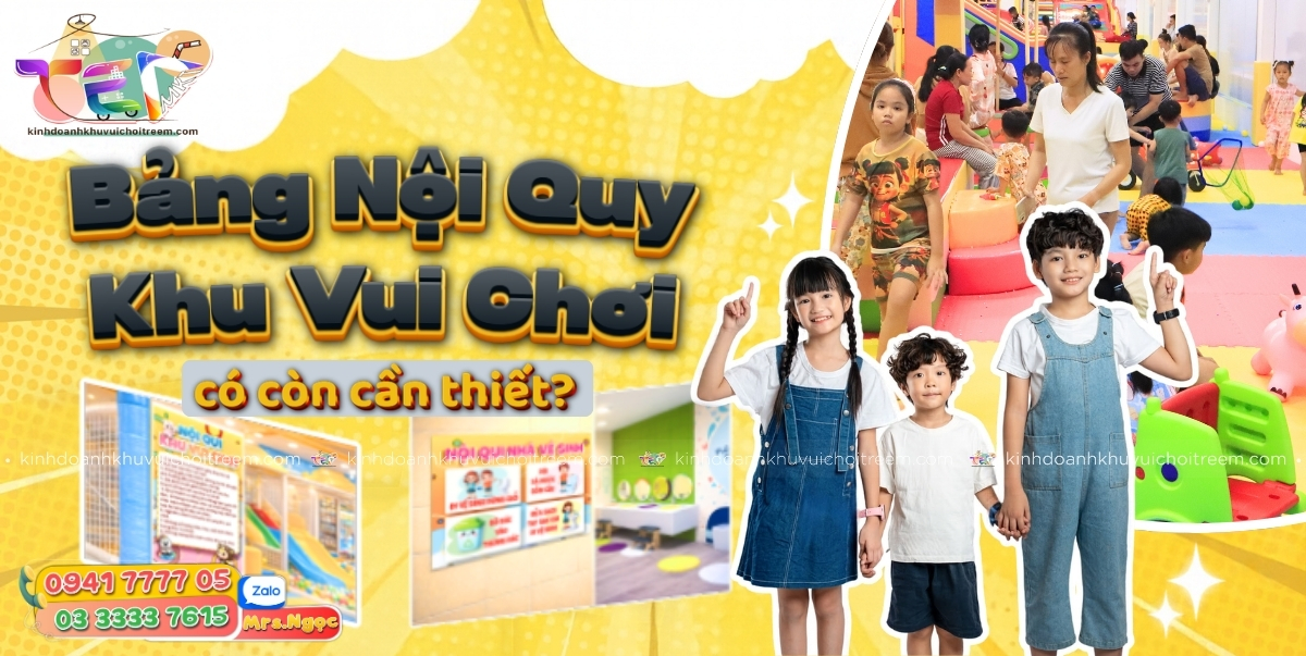 Bảng Nội Quy Khu Vui Chơi_ Chi Tiết Nhỏ Giúp Chủ Đầu Tư Quản Lý Rủi Ro.jpg